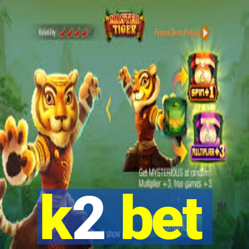 k2 bet